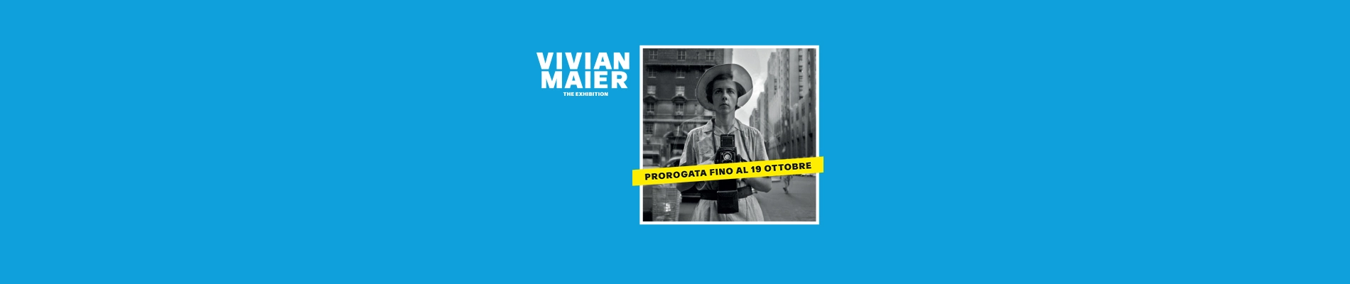 Vivian Maier. The Exhibition